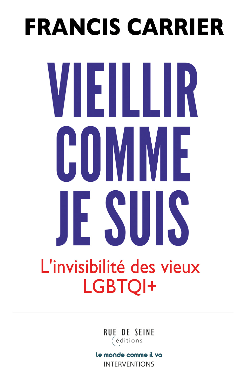 Vieillir comme je suis - L'invisibilité des vieux LGBTQI+